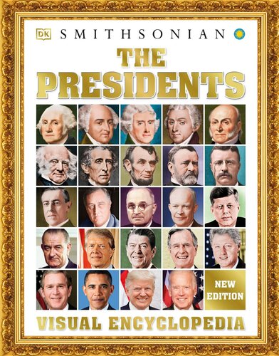 The Presidents Visual Encyclopedia Dorling Kindersley