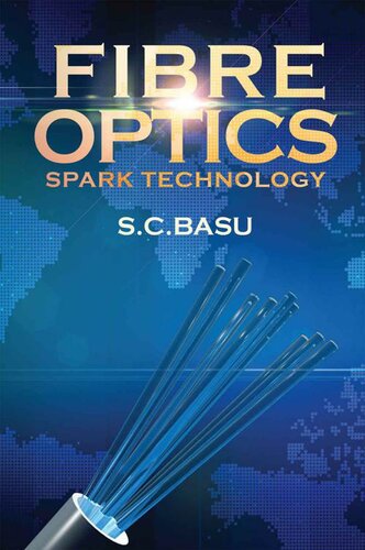 Fibre Optics Spark Technology Sc Basu