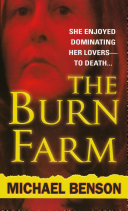 Fiction The Burn Farm Michael Benson