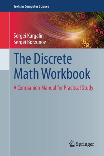 The Discrete Math Workbook A Companion Manual For Practical Study 1st Ed 2018 Sergei Kurgalin