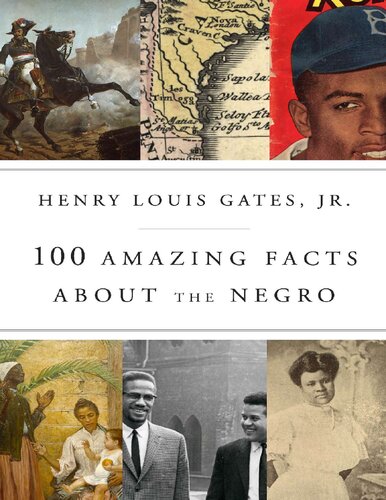 100 Amazing Facts About The Negro Gates Henry Louis Jr