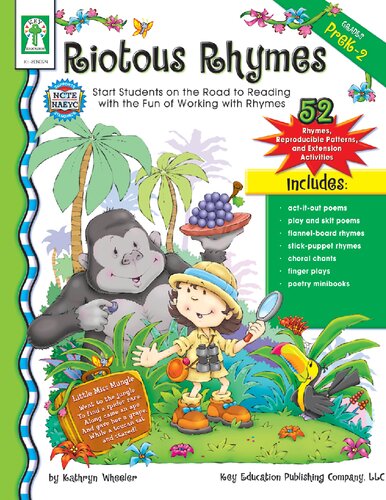 Riotous Rhymes Grades Pk 2 Start Students On The Road To Reading With The Fun Of Working With Rhymes Kathryn Wheeler