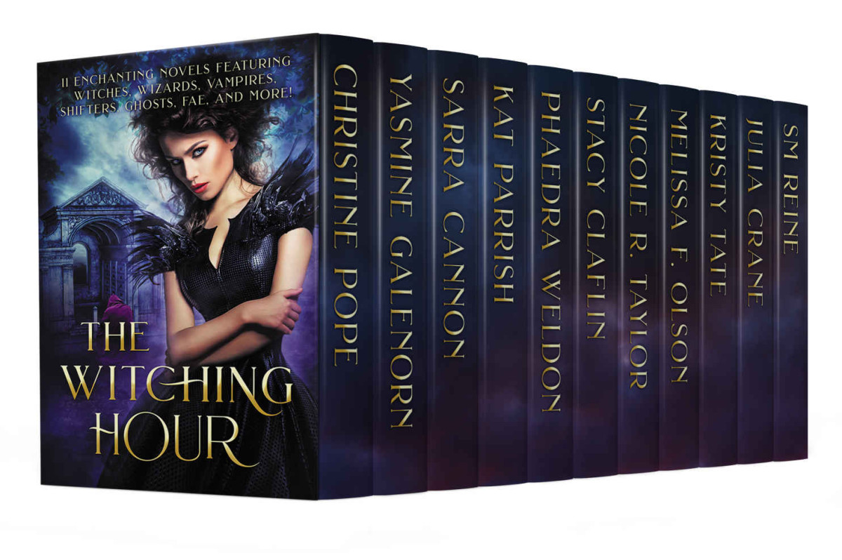 The Witching Hour 11 Enchanting Novels Featuring Witches Wizards Vampires Shifters Ghosts Fae And More Christine Pope Yasmine Galenorn Sarra Cannon Kat Parrish Phaedra Weldon Stacy Claflin Nicole R Taylor Pope