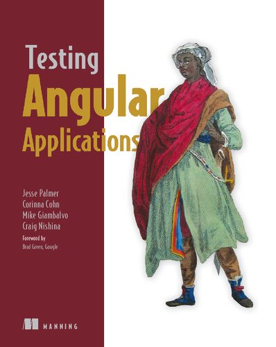 Testing Angular Applications 1st Edition Jesse Palmer Corinna Cohn