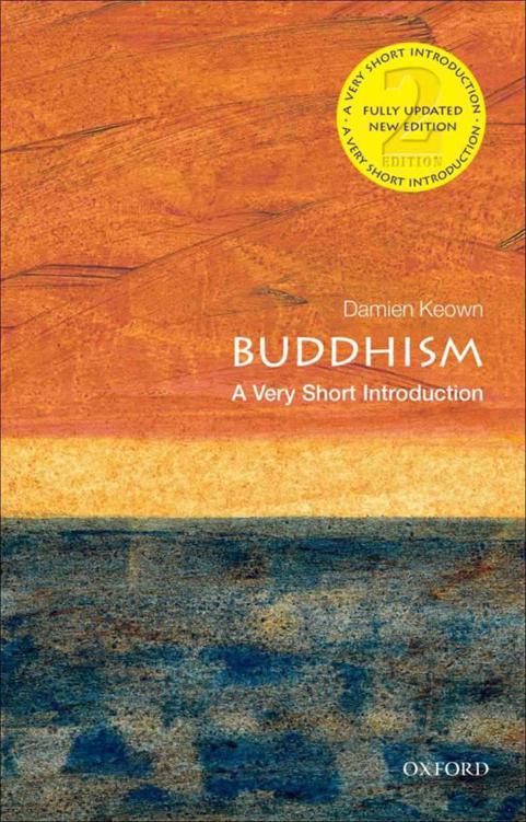 Buddhism A Very Short Introduction Very Short Introductions Damien Keown Keown