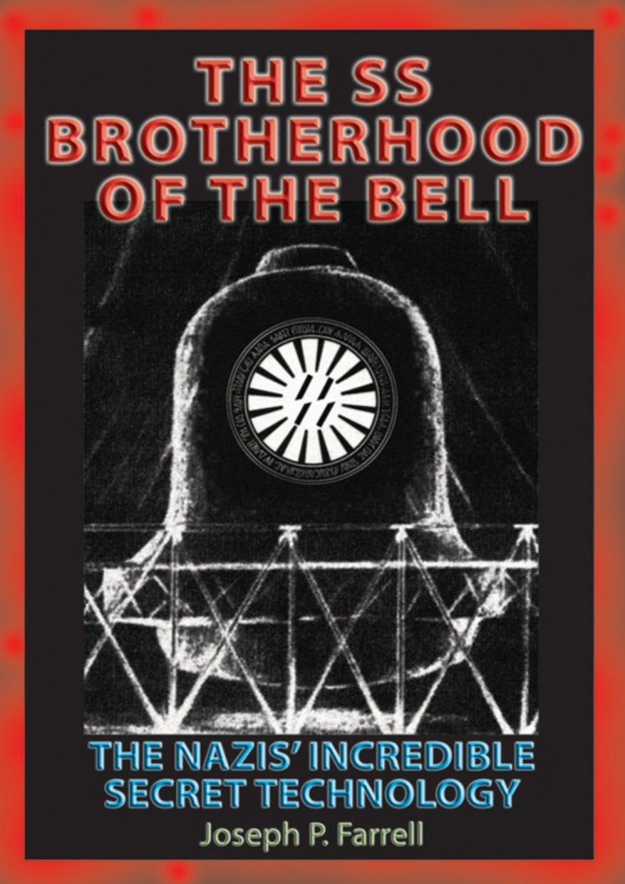 Ss Brotherhood Of The Bell Joseph P Farrell