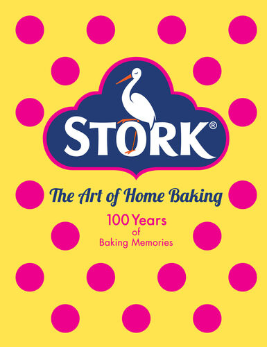 The Stork Book Of Baking 100 Luscious Cakes And Bakes From A Century Of Home Baking Stork