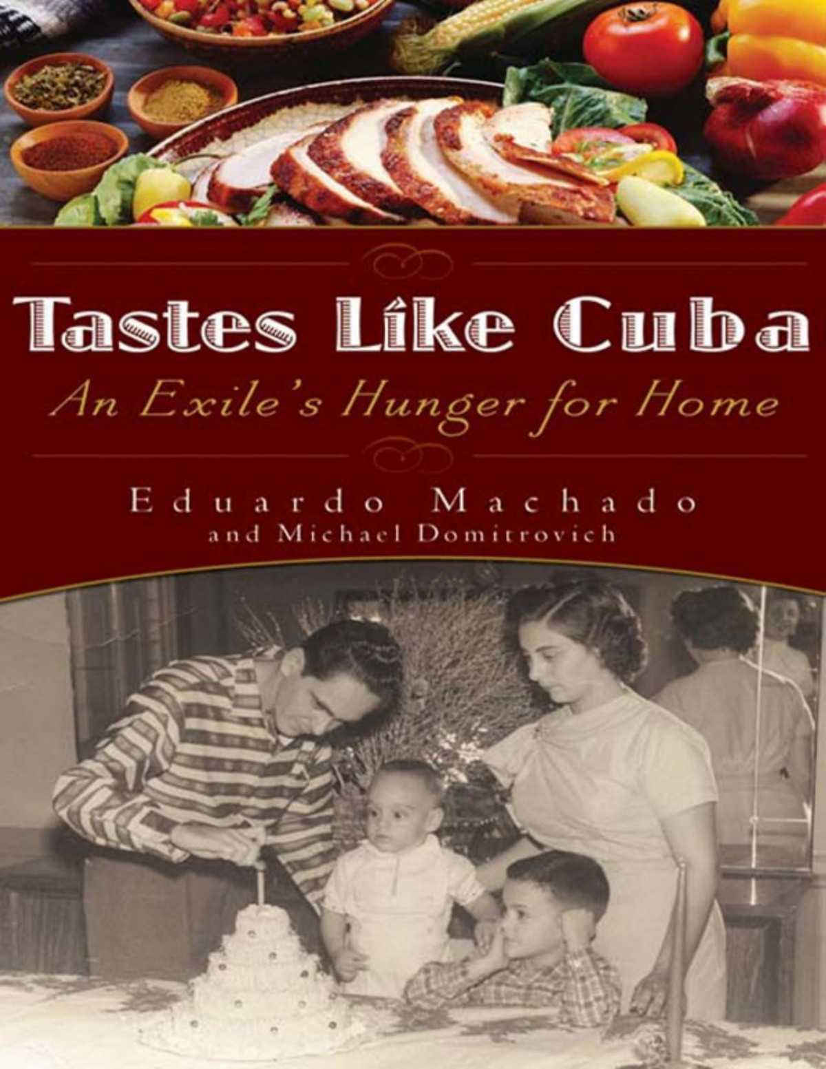 Tastes Like Cuba Eduardo Machado Machado Eduardo