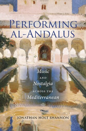 Performing Alandalus Jonathan Holt Shannon