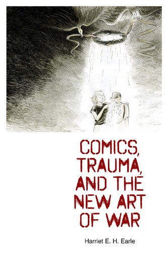 Comics Trauma And The New Art Of War Harriet E H Earle