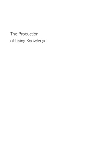The Production Of Living Knowledge The Crisis Of The University And The Transformation Of Labor In Europe And North America Gigi Roggero Enda Brophy