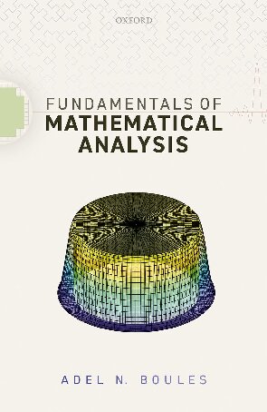 Fundamentals Of Mathematical Analysis Adel N Boules