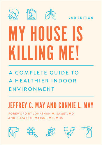 My House Is Killing Me 2nd Edition Jeffrey C May