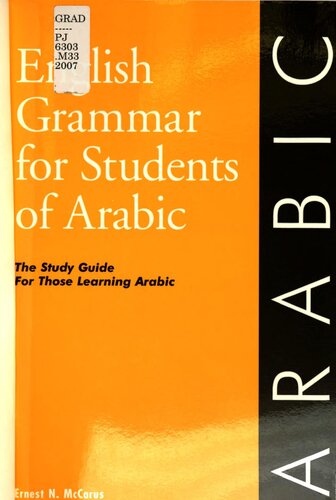 English Grammar For Students Of Arabic The Study Guide For Those Learning Arabic Ernest Nasseph Mccarus