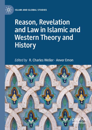 Reason Revelation And Law In Islamic And Western Theory And History R Charles Weller