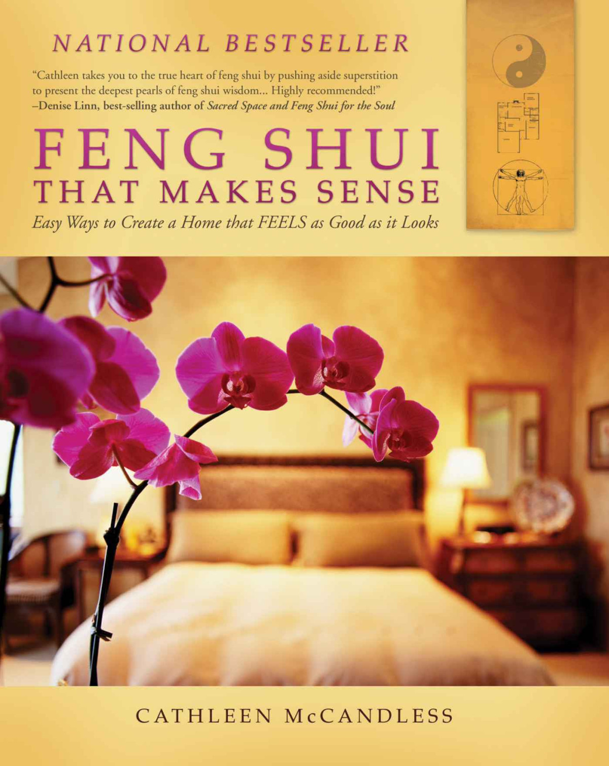 Feng Shui That Makes Sense Easy Ways To Create A Home That Feels As Good As It Looks Cathleen Mccandless Mccandless