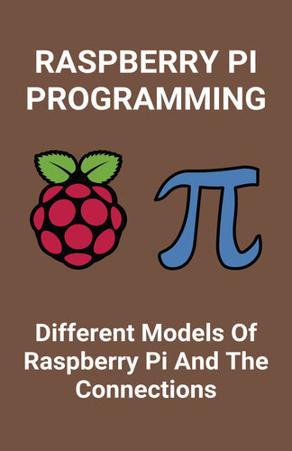 Raspberry Pi Programming Different Models Of Raspberry Pi And The Connections Introduction To Raspberry Pi Vojna