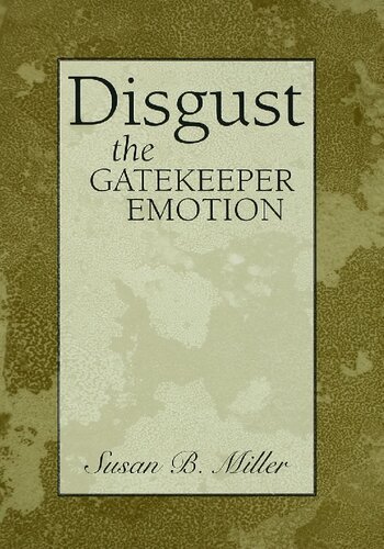 Disgust The Gatekeeper Emotion 1 Susan Miller
