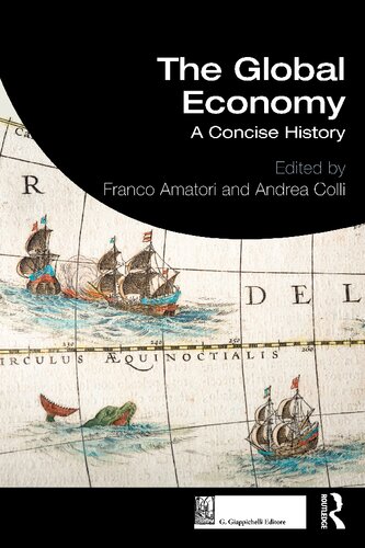 The Global Economy A Concise History Franco Amatori Andrea Colli