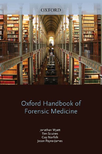 Oxford Handbook Of Forensic Medicine Jonathan P Wyatt Tim Squires