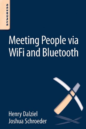Meeting People Via Wifi And Bluetooth Joshua Schroeder Henry Dalziel