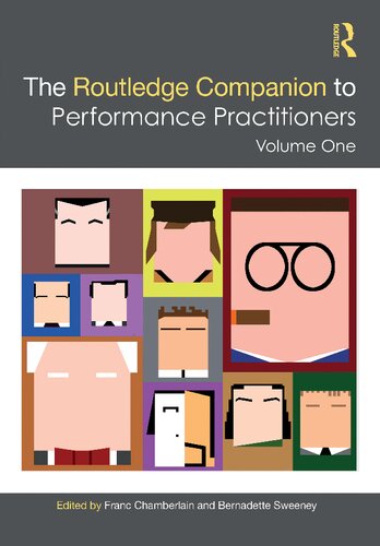 The Routledge Companion To Performance Practitioners Volume One 1 Franc Chamberlain Editor