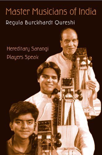 Master Musicians Of India Hereditary Sarangi Players Speak 1 Regula Burckhardt Qureshi