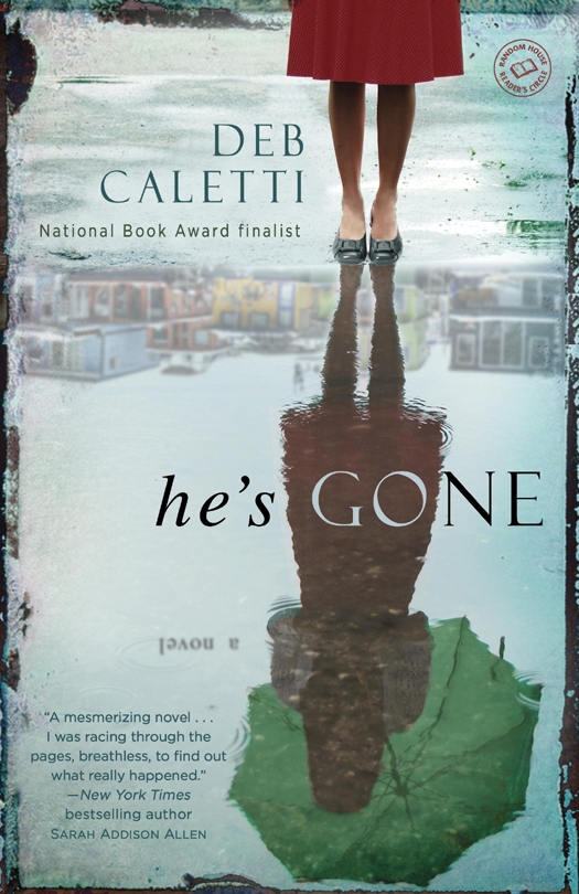 Hes Gone Deb Caletti Caletti Deb