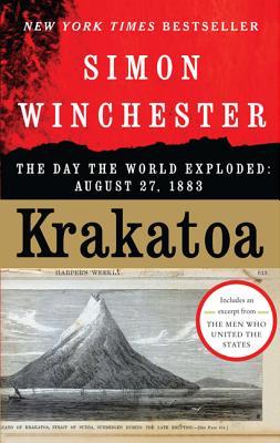 Krakatoa The Day The World Exploded August 27 1883 Simon Winchester Winchester