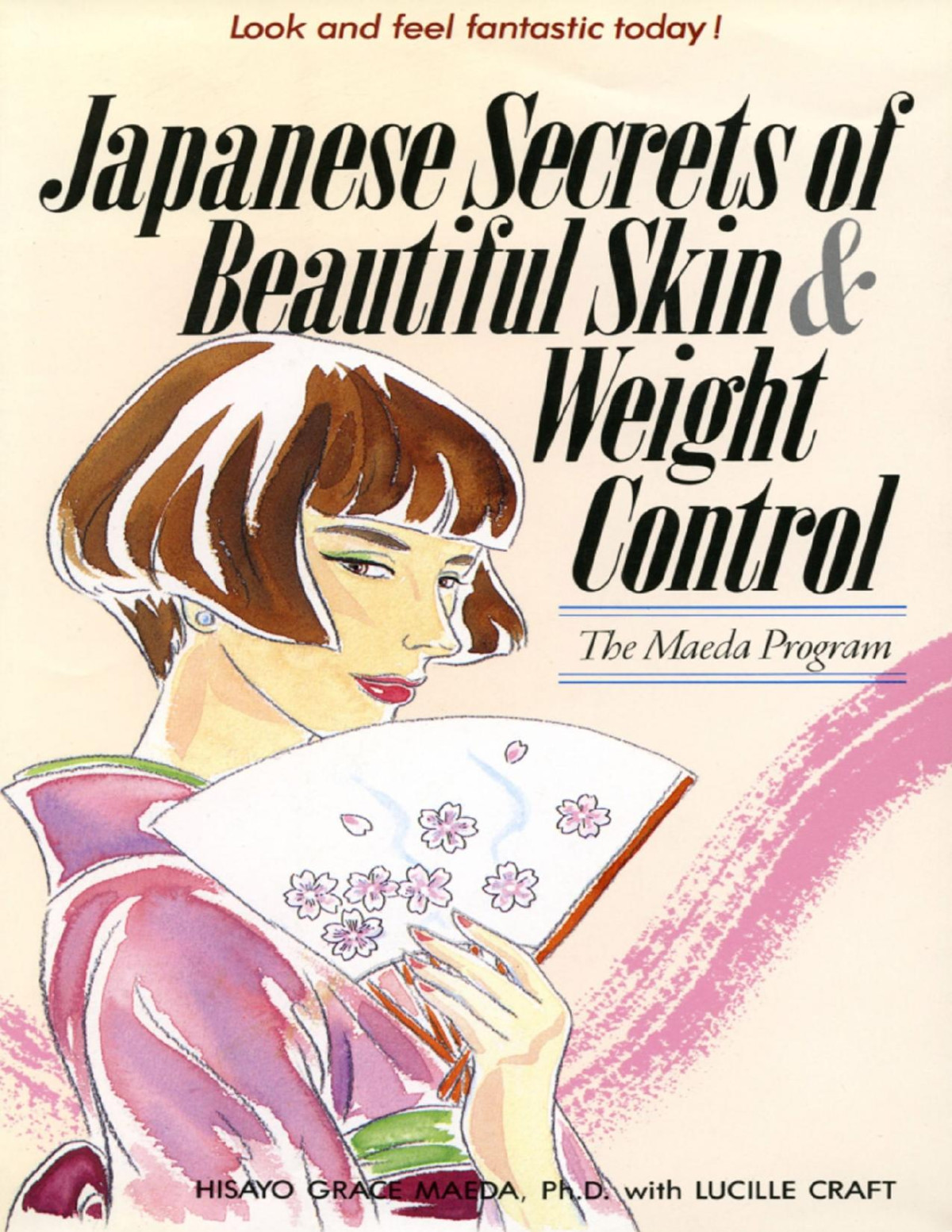 Japanese Secrets To Beautiful Skin Weight Control The Maeda Program Grace Maeda Lucille Craft Hisayo Grace Maeda