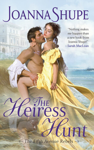 The Heiress Hunt Joanna Shupe