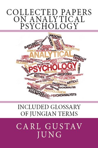 Collected Papers On Analytical Psychology Included Glossary Of Jungian Terms Jung Carl Gustav