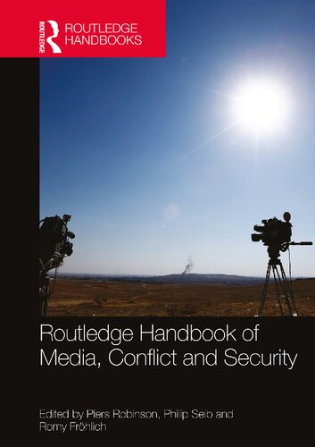 Routledge Handbook Of Media Conflict And Security Piers Robinson