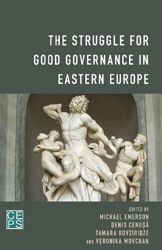 The Struggle For Good Governance In Eastern Europe Michael Emerson