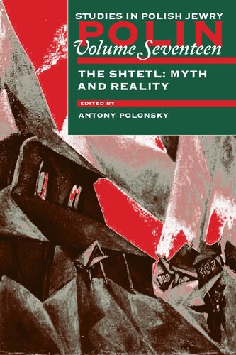 The Shtetl Myth And Reality Antony Polonsky Editor