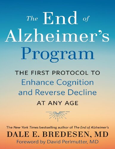 The End Of Alzheimers Program Dale E Bredesen