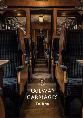 Railway Carriages Tim Bryan