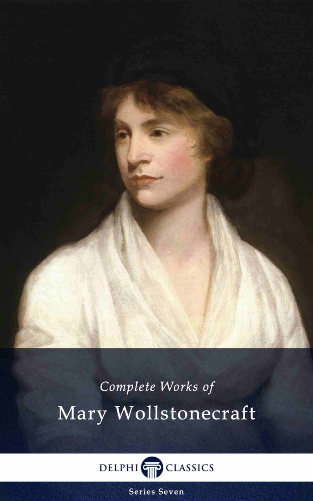 Delphi Complete Works Of Mary Wollstonecraft Illustrated Delphi Series Seven Book 9 Mary Wollstonecraft