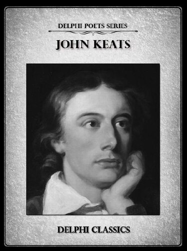 Delphi Complete Works Of John Keats Illustrated Delphi Poets Series John Keats