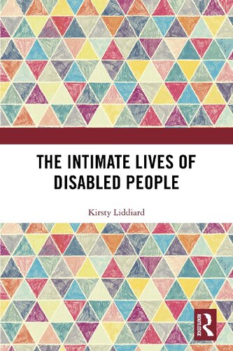 The Intimate Lives Of Disabled People Kirsty Liddiard