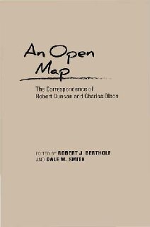 An Open Map The Correspondence Of Robert Duncan And Charles Olson Robert Duncan