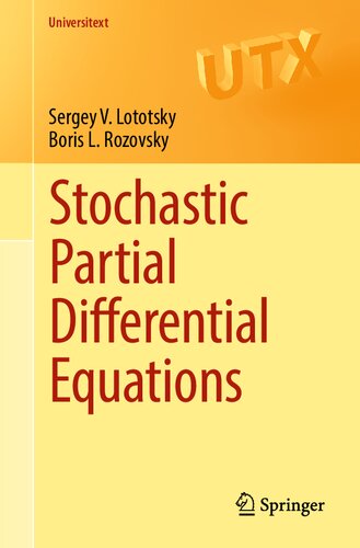 Stochastic Partial Differential Equations 1st Ed 2017 Sergey V V Lototsky