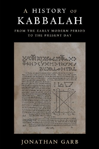 A History Of Kabbalah From The Early Modern Period To The Present Day Jonathan Garb