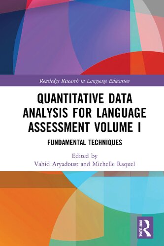 Quantitative Data Analysis For Language Assessment Volume I Fundamental Techniques 1 Vahid Aryadoust Editor
