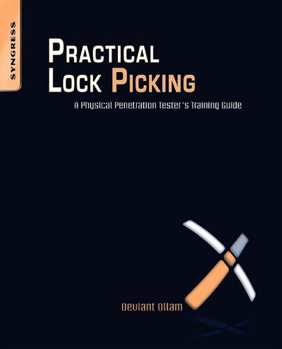 Practical Lock Picking A Physical Penetration Testers Training Guide Papdvd Deviant Ollam