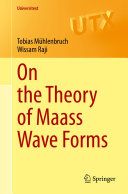 On The Theory Of Maass Wave Forms 1st Edition Tobias Mhlenbruch Wissam Raji