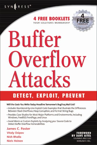 Buffer Overflow Attacks Detect Exploit Prevent James C Foster