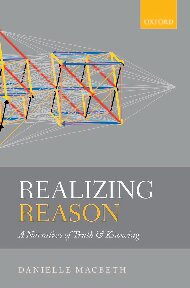 Realizing Reason A Narrative Of Truth And Knowing Danielle Macbeth