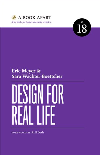 Design For Real Life Eric A Meyer Sara Wachterboettcher