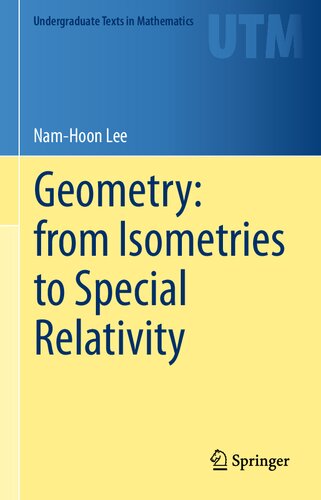 Geometry From Isometries To Special Relativity 1st Edition Namhoon Lee